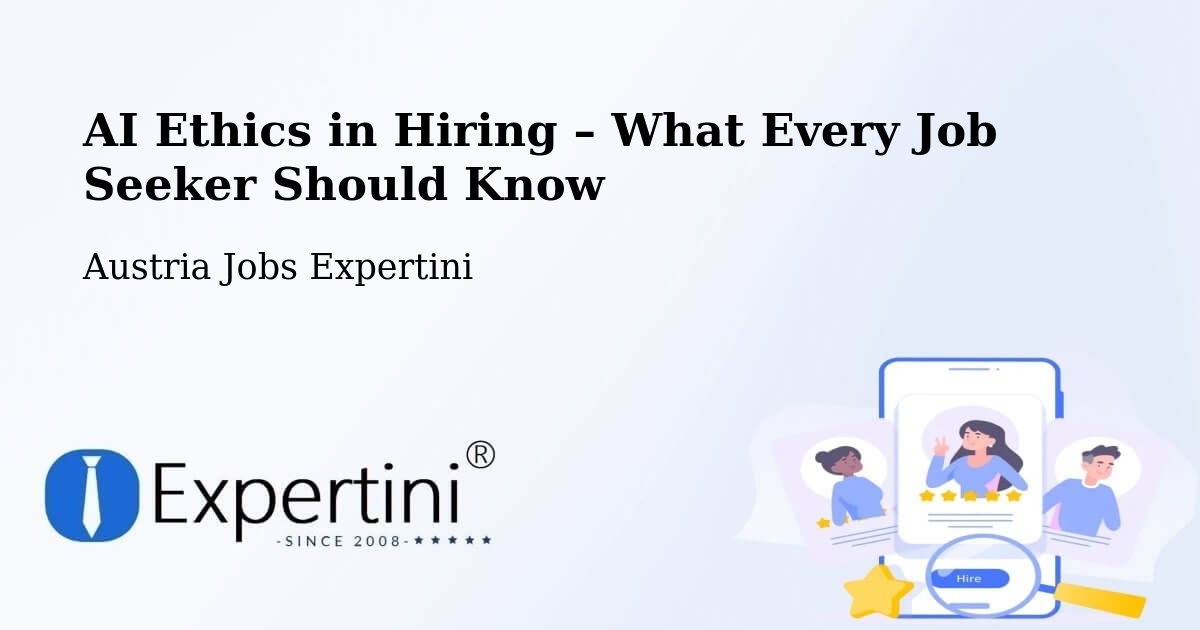 AI Ethics in Recruitment & Hiring – Baden - Baden, Austria Jobs Expertini