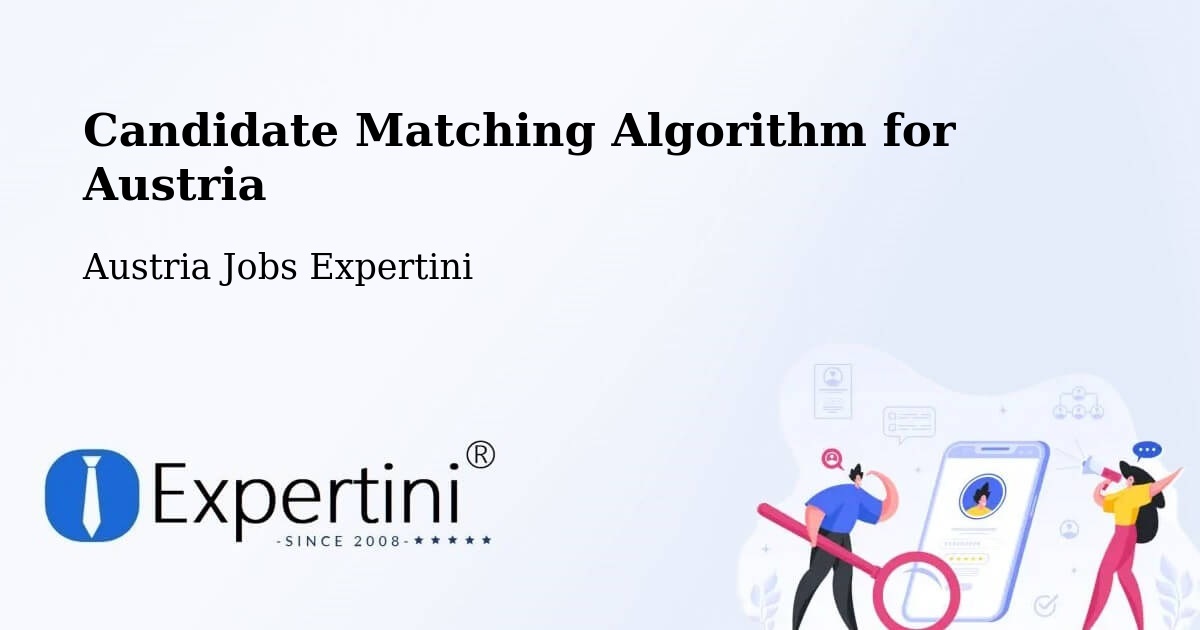 Candidate Matching Algorithm Overview – Baden - Austria Jobs Expertini