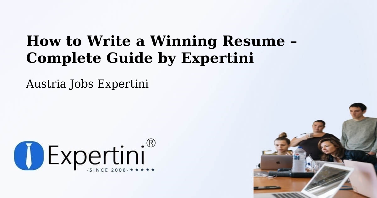Resume Writing Guide for Job Seekers – Baden - Baden, Austria Jobs Expertini