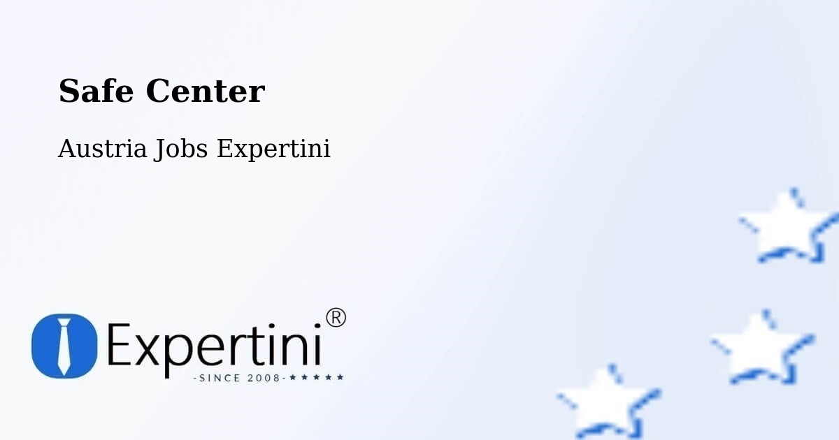Safety Center – Baden - Austria Jobs Expertini